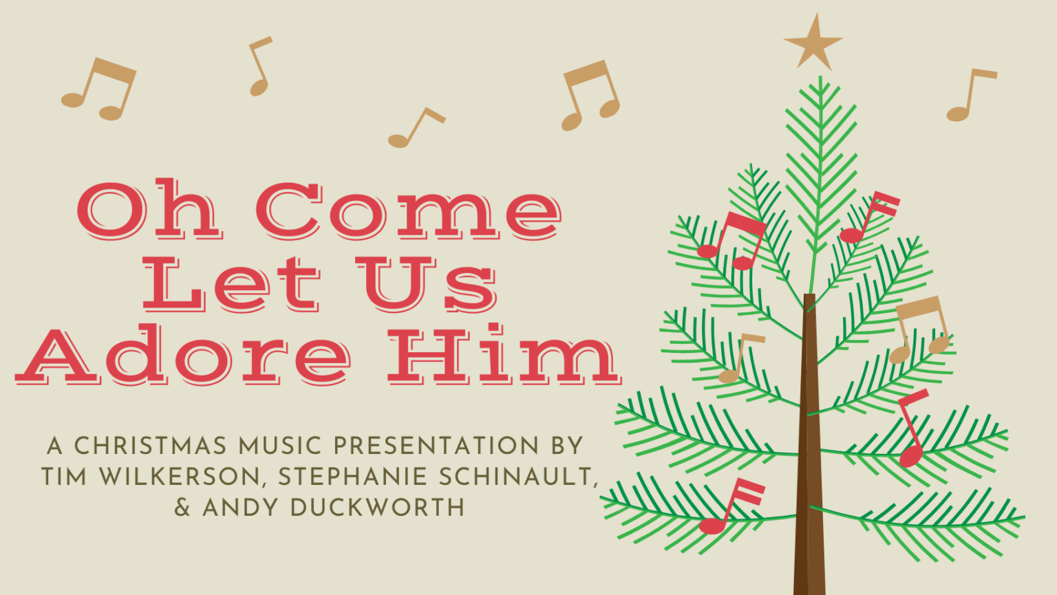 Oh Come Let Us Adore Him
